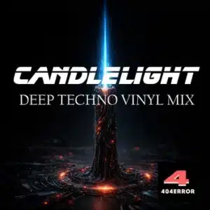 Nu:Tech 021 - Candlelight, deep techno vinyl mix de 404Error